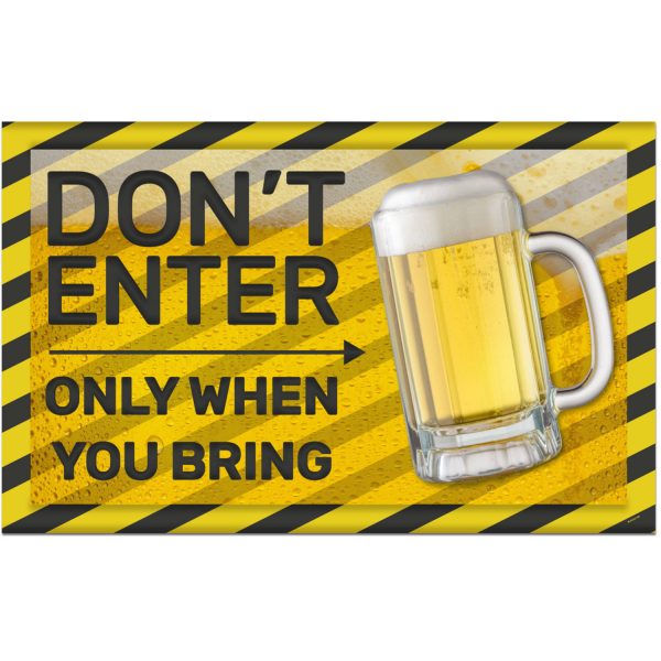 Bierfest Türschild „Don‘t Enter“ - 58x38 cm