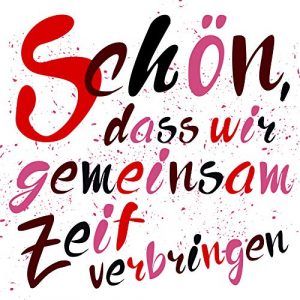 20 Servietten " Schön dass wir gemeinsam Zeit verbringen" 33x33cm