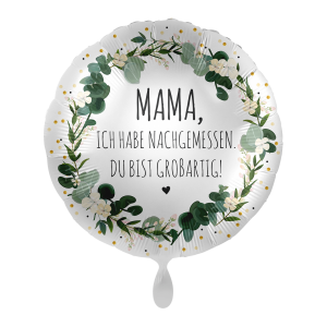 Folienballon MAMA, ich habe nachgemessen, du bist großartig! 43cm